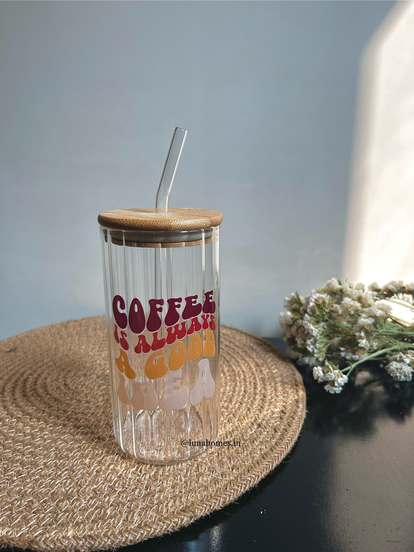 Ripple Glass Sipper |Coffee is always a good idea| With Lid and Glass Straw| 420ml